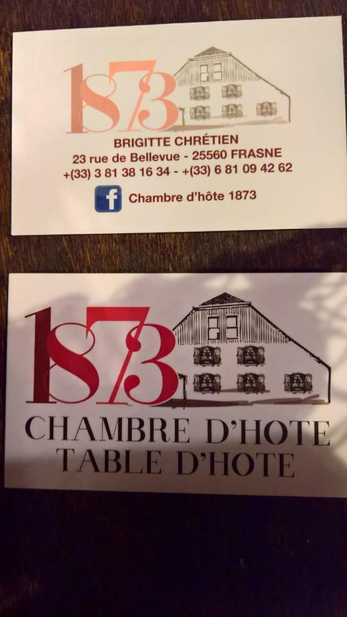 Chambre D Hote 1873 Frasne Eksteriør billede